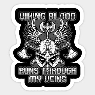 Viking Blood Runs Through My Veins Sticker